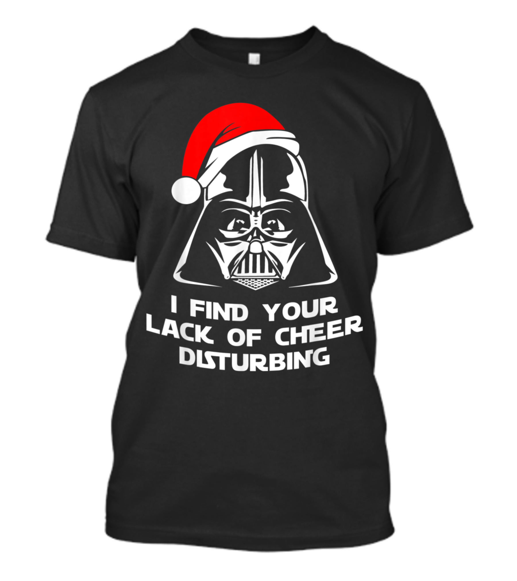 I Find Your Lack Of Cheer Disturbing Darth Vader Santa Hat T-Shirt