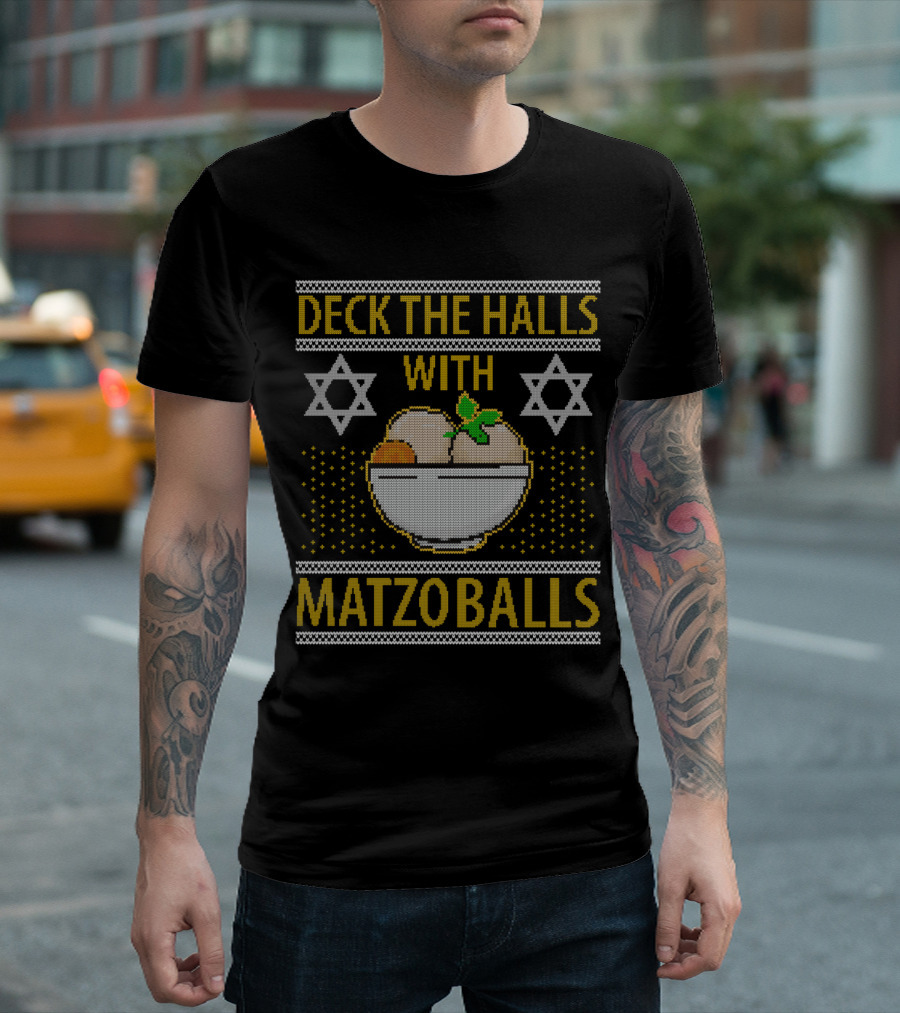 Deck the Halls with Matzoballs Hanukkah Ugly Christmas T-Shirt