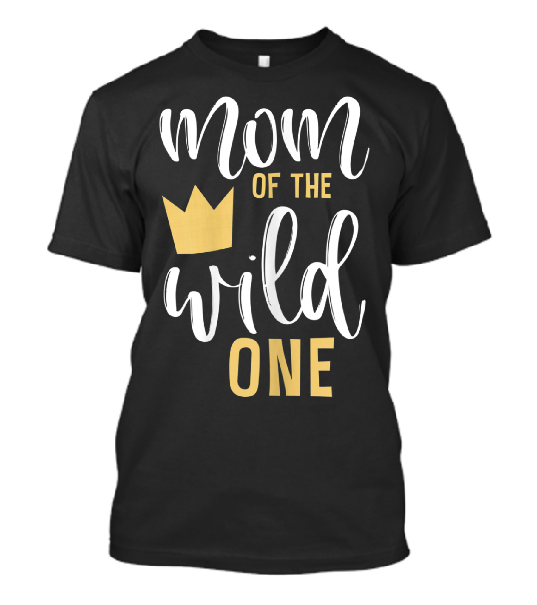 Mom Of The Wild One 1st Birthday First Thing Mommy T-Shirt