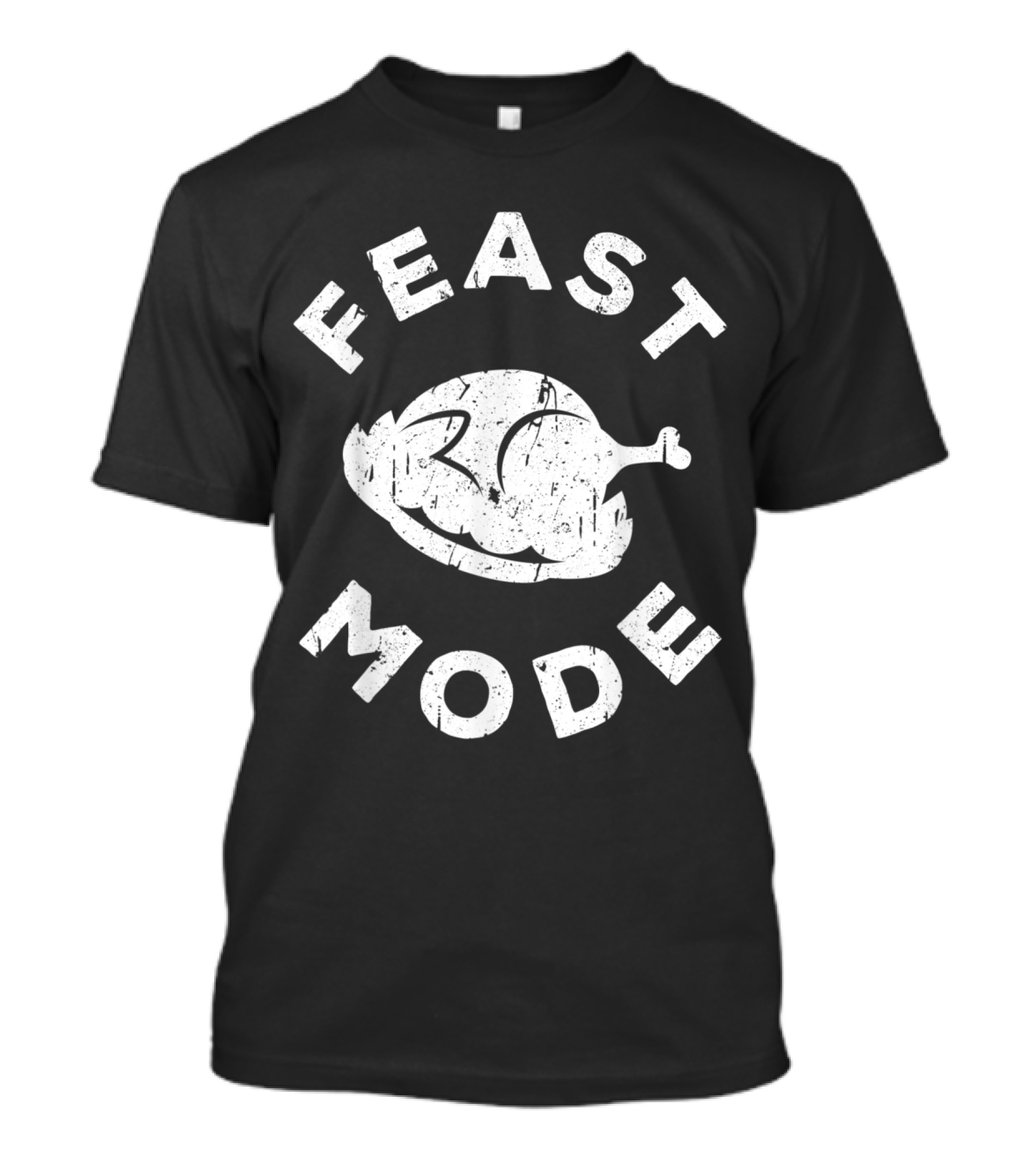 Feast Mode Thanksgiving Turkey Dinner T-Shirt