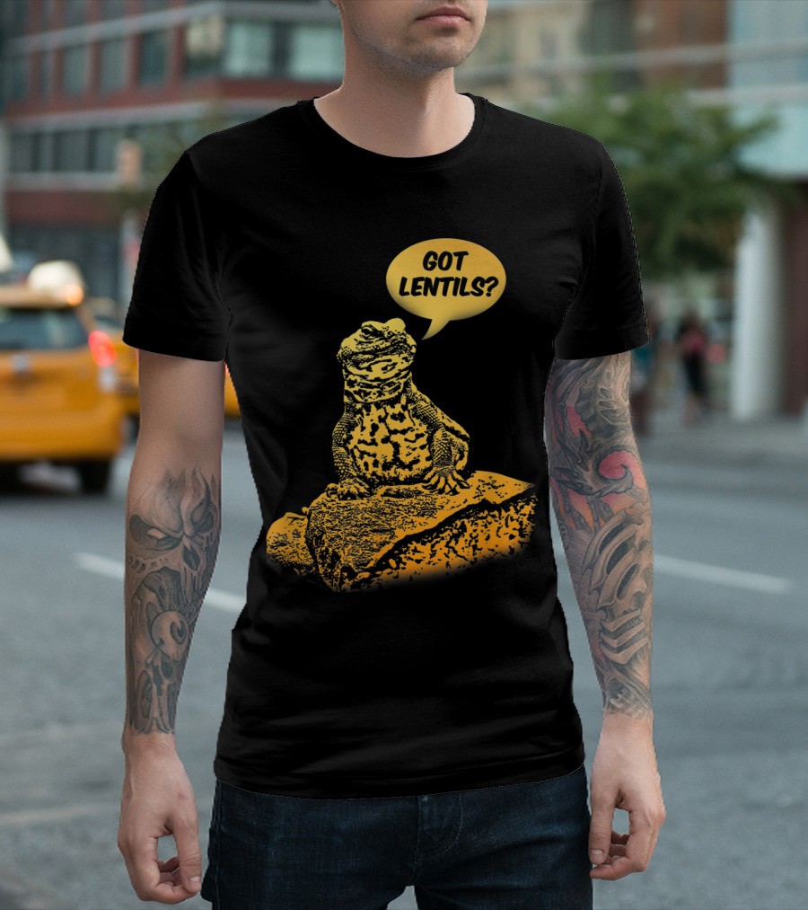 Got Lentils Uromastyx Funny Cute Agame T-Shirt