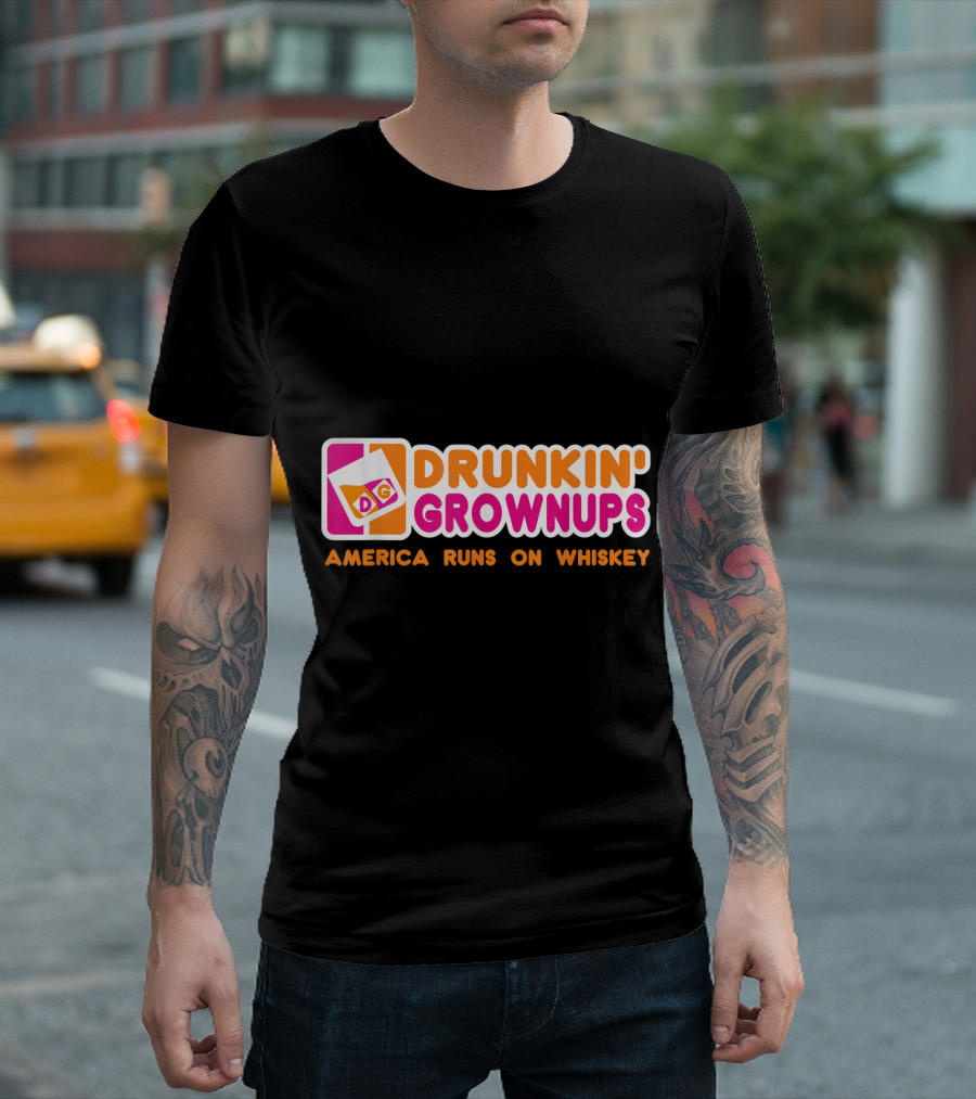 Drunkin' Grownups America Runs On Whiskey T-Shirt
