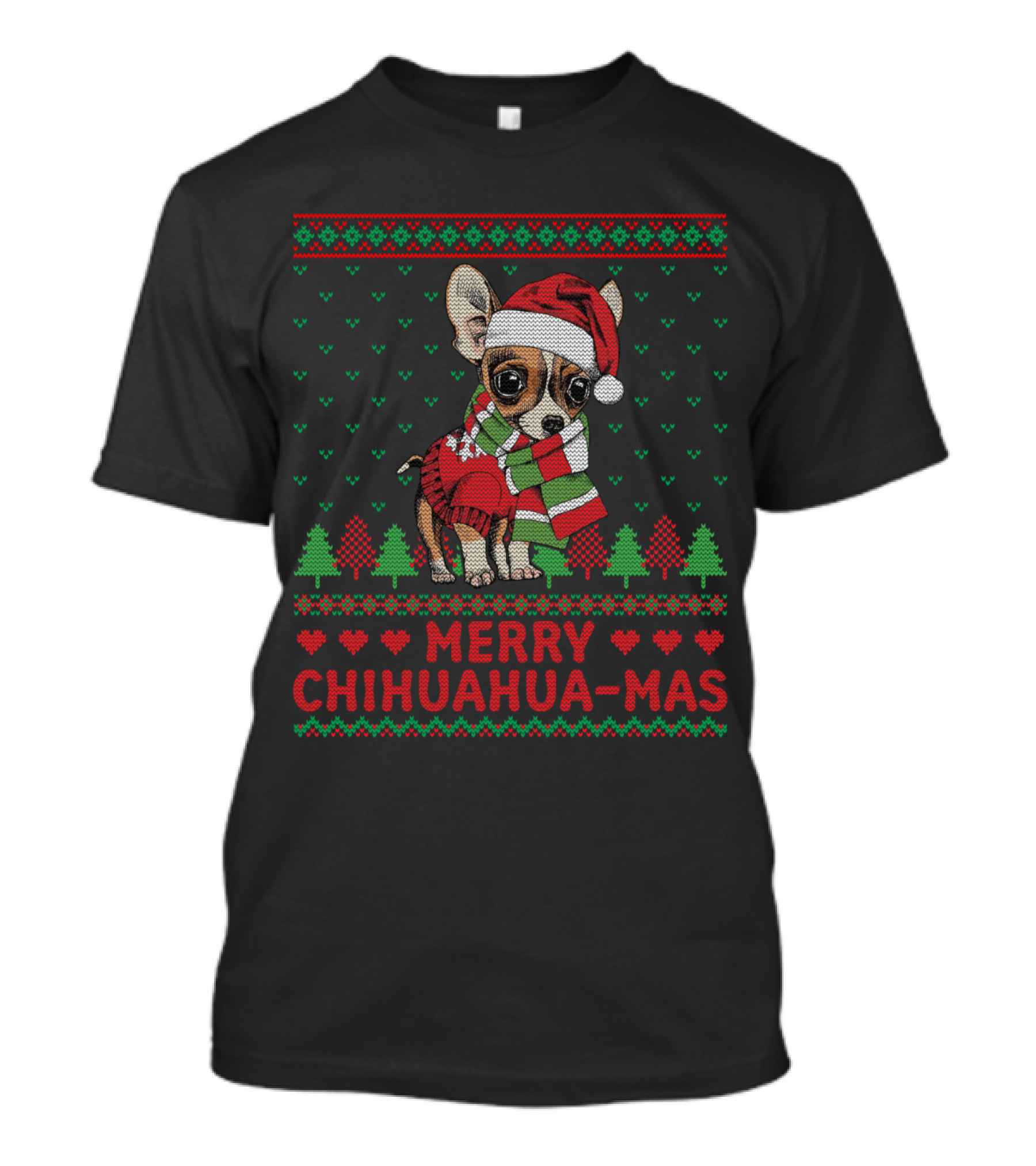 Merry Chihuahua-Mas Funny Dogs Lover Ugly Christmas T-Shirt