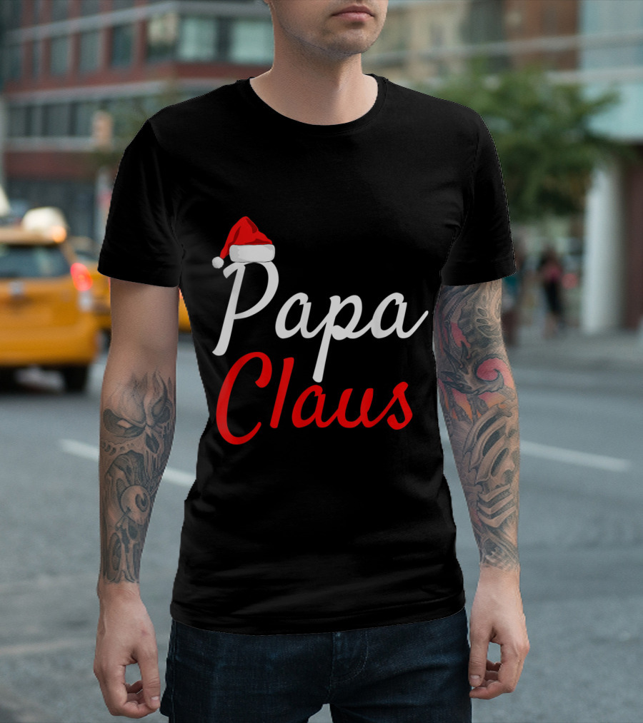Papa Claus Santa Hat Family Christmas Mens Daddy Claus Mama Baby T-Shirt