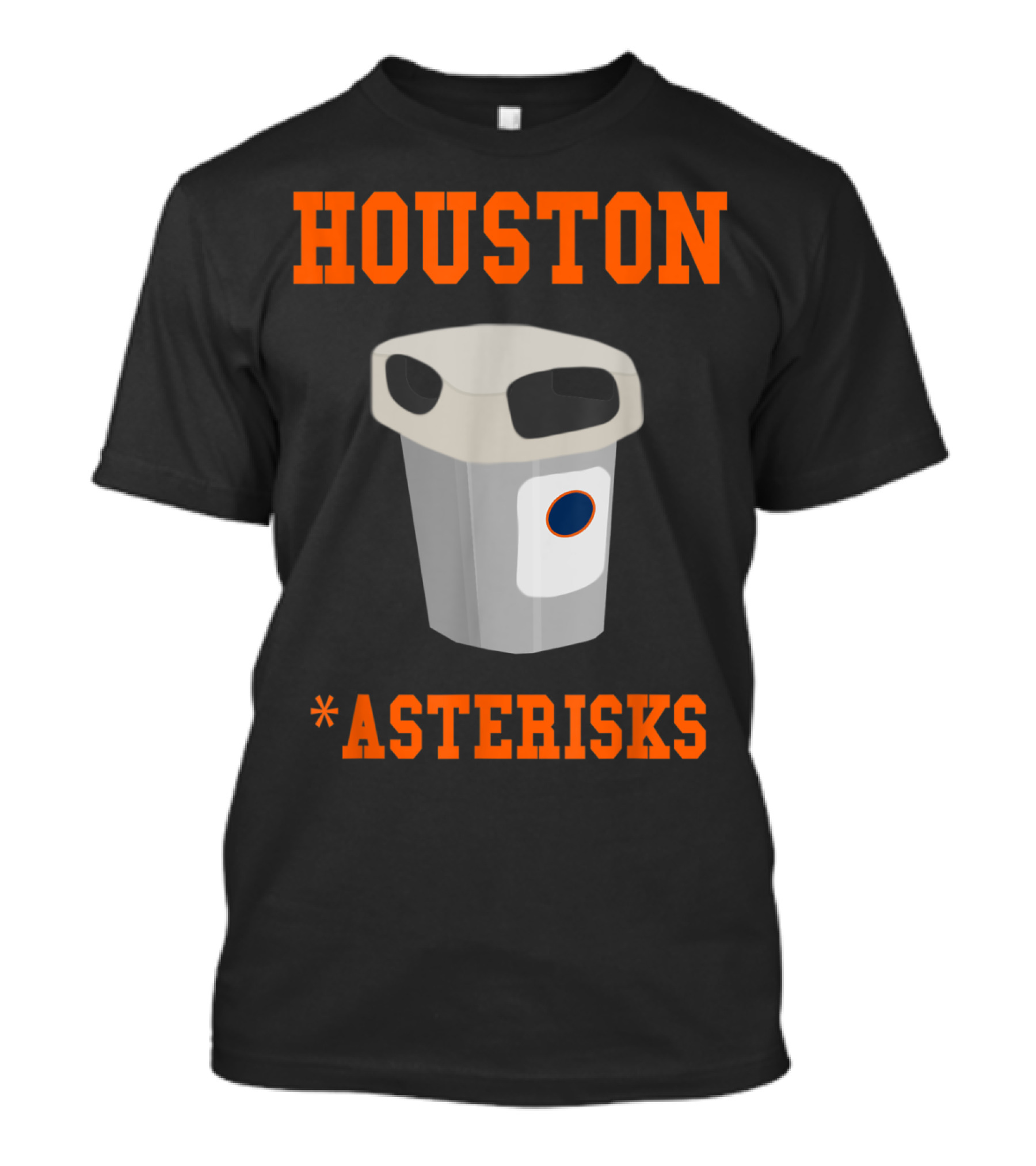 HOUSTON TRASH CAN ASTERISKS T-Shirt