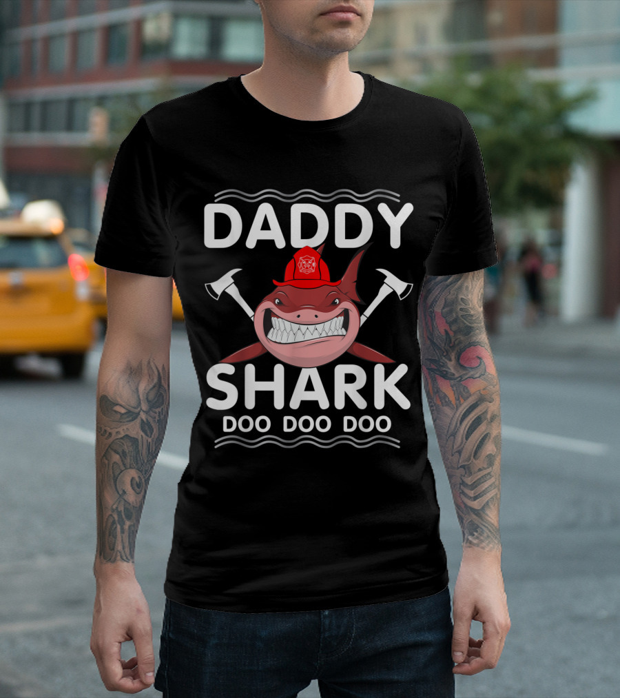 Daddy Shark Firefighter Doo Doo Doo Funny Axe Helmets T-Shirt