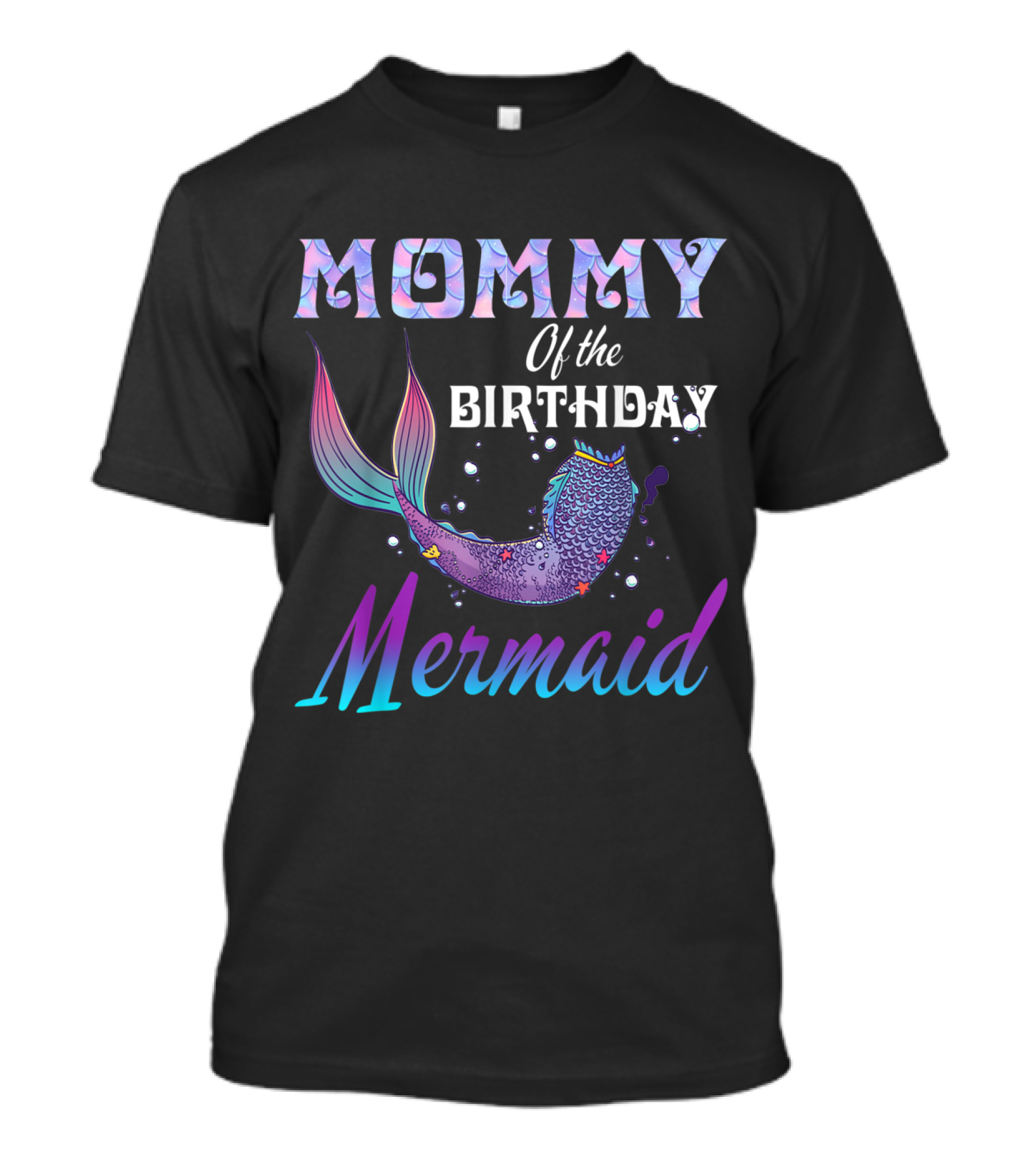 Mommy Of The Birthday Mermaid Colorful Ocean Tail T-Shirt