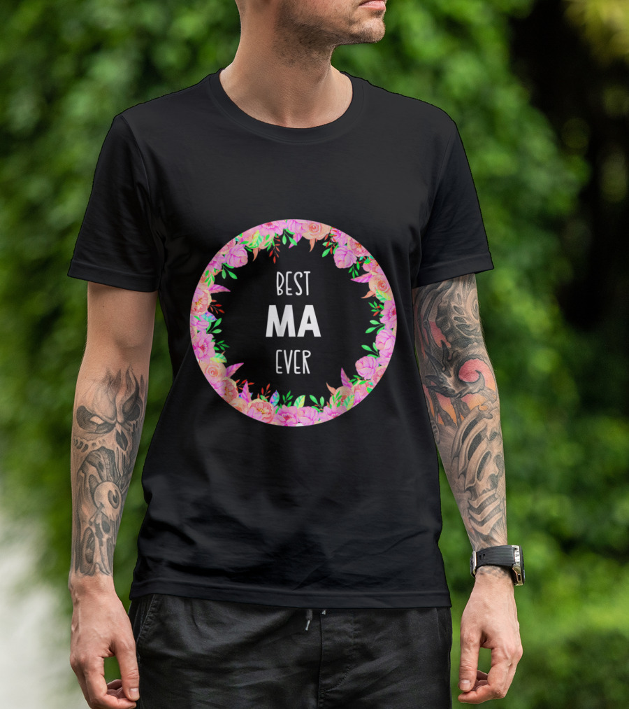 Best Ma Ever Floral Wreath T-Shirt