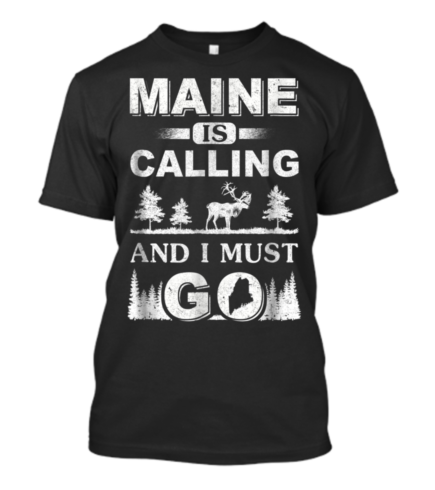 Maine Is Calling And I Must Go Traveling Moose Forest T-Shirt