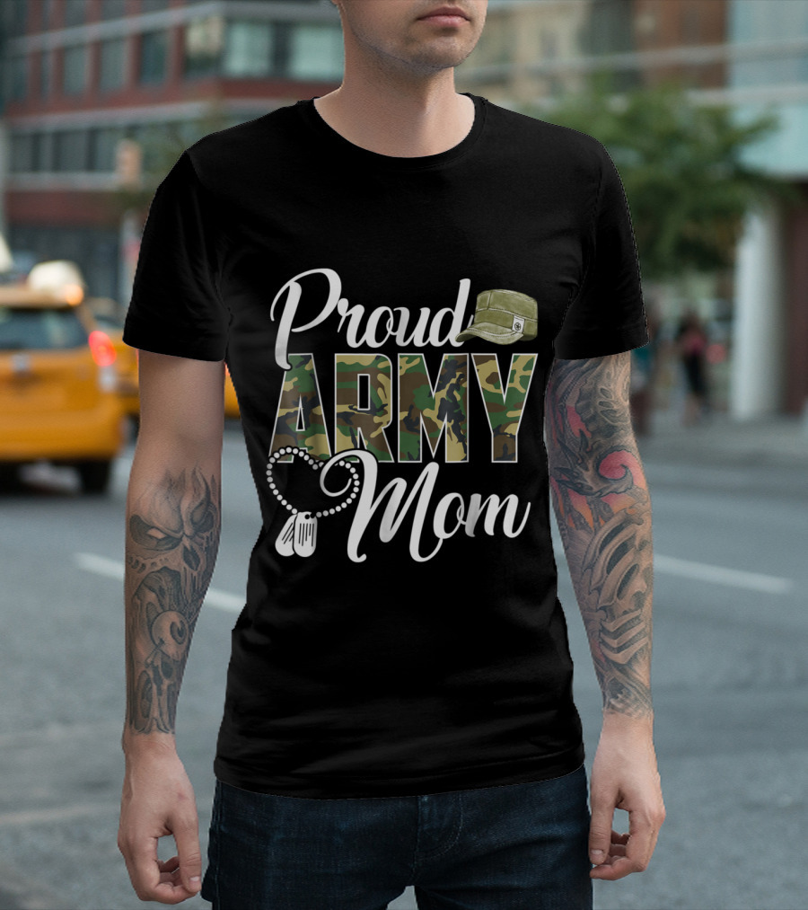 Proud Army Mom Camo Hat and Dog Tags T-Shirt