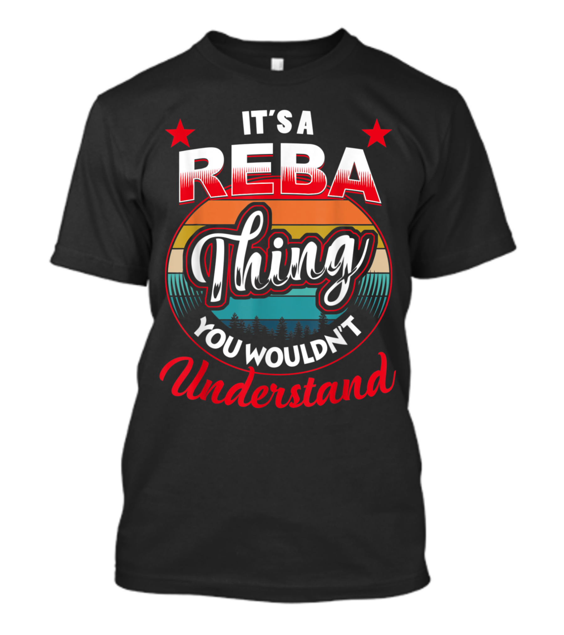 IT'S A REBA THING YOU WOULDN'T UNDERSTAND T-Shirt