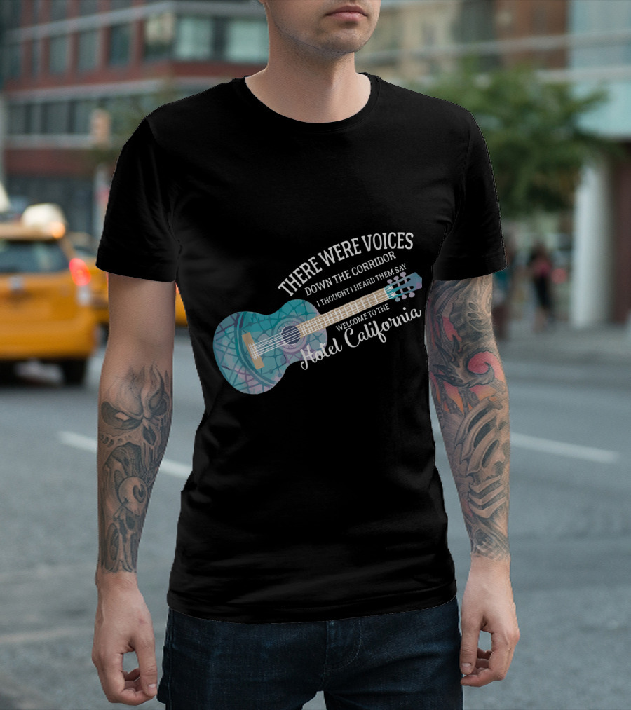There Were Voices Down The Corridor Welcome To The Hotel California Guitar T-Shirt