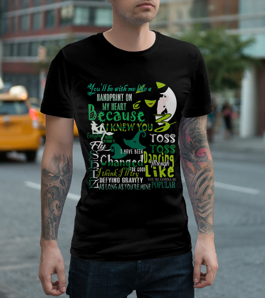 You’ll Be with Me Like a Handprint Because I Knew You Fly Defying Gravity Popular T-Shirt