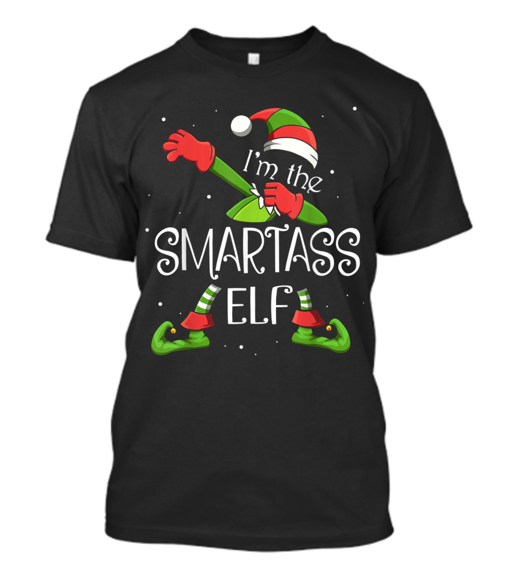 I'm The Smartass Elf Dabbing In Christmas T-Shirt