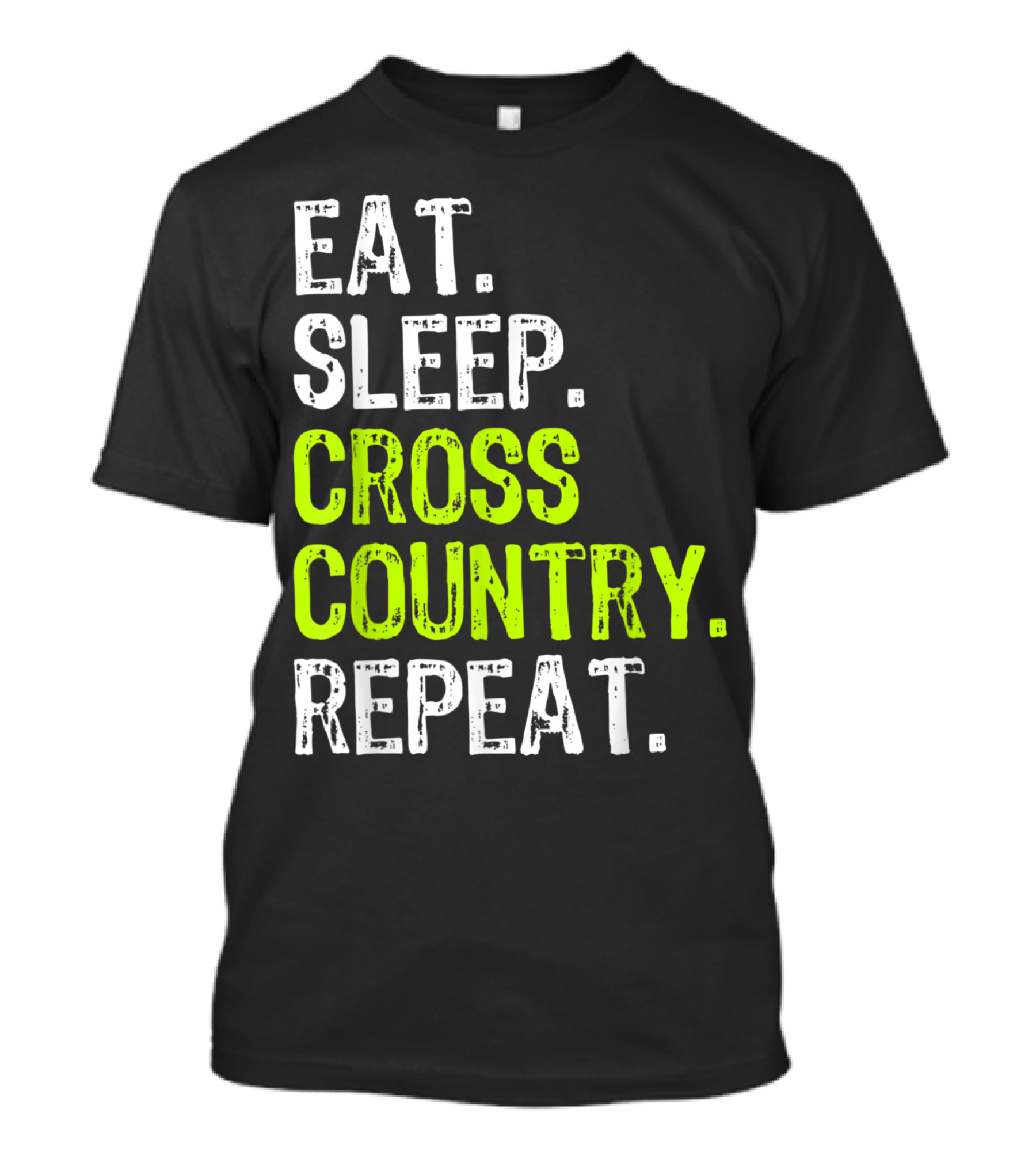 Eat Sleep Cross Country Repeat Running Runner Run T-Shirt