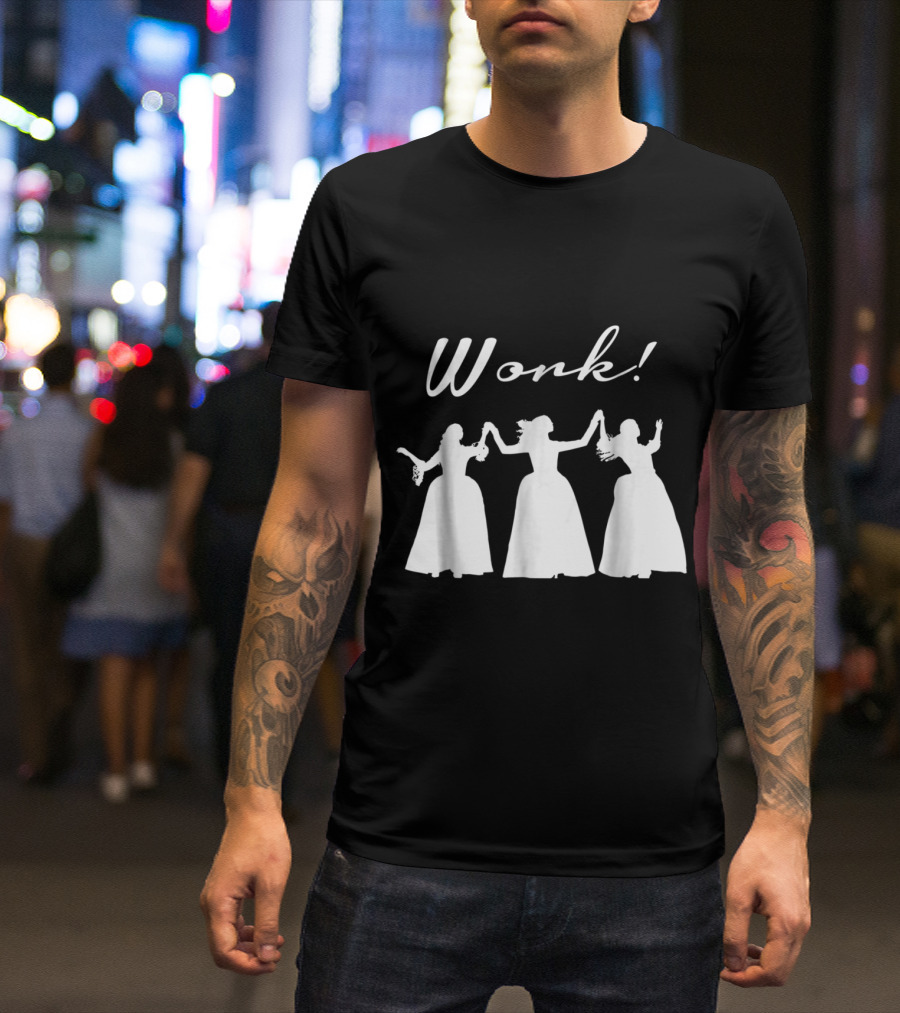 Work Schuyler Sisters Silhouettes Hamilton Musical T-Shirt
