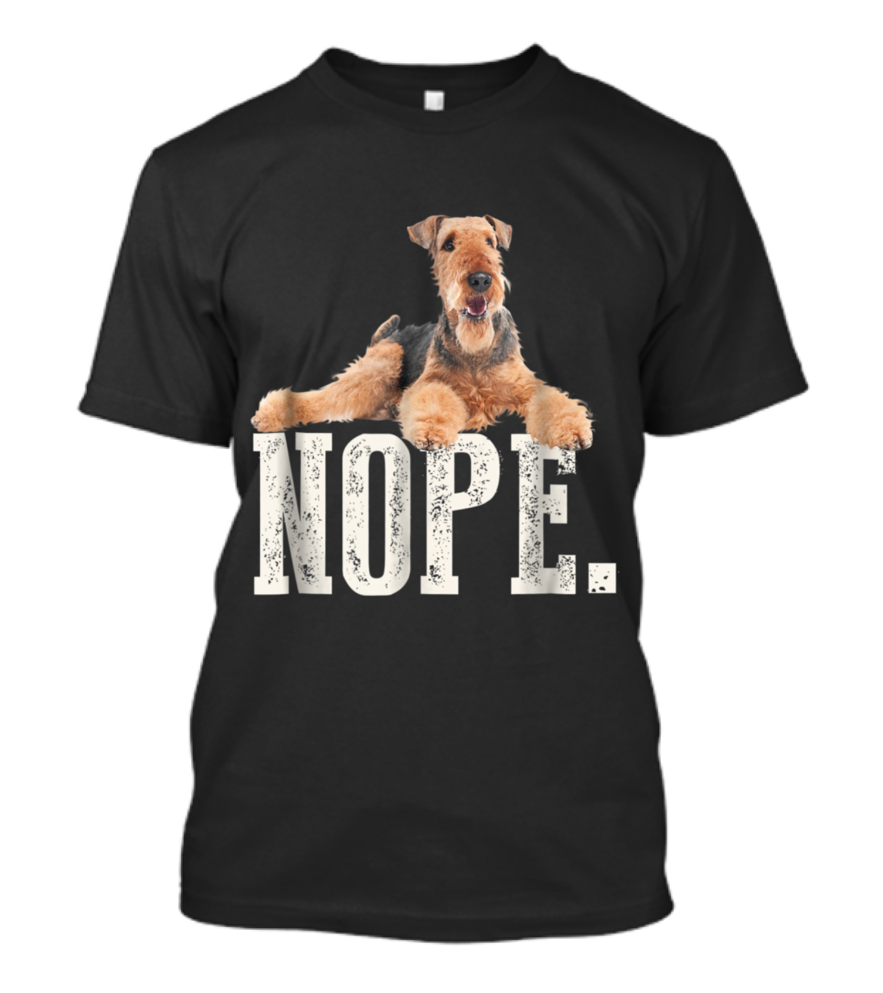 Nope Airedale Terrier Lazy Mood T-Shirt