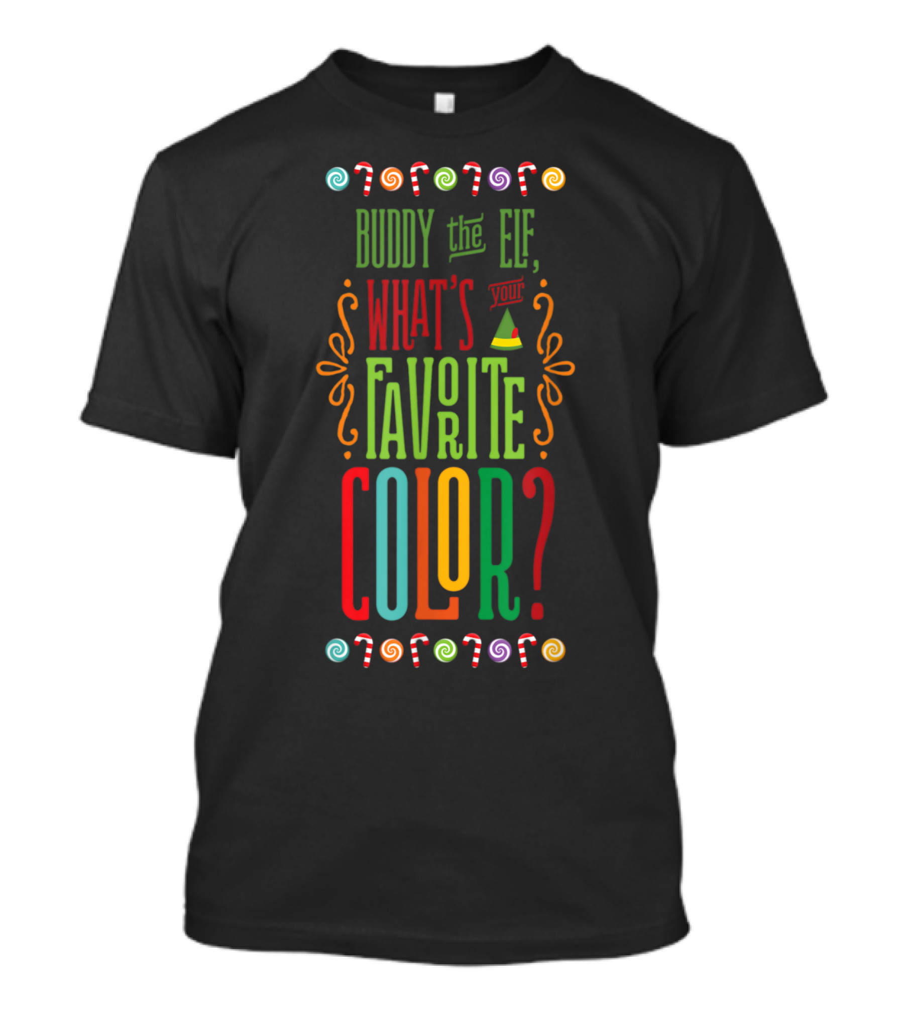 Buddy The Elf What's Your Favorite Color Christmas Candy Canes And Swirls T-Shirt