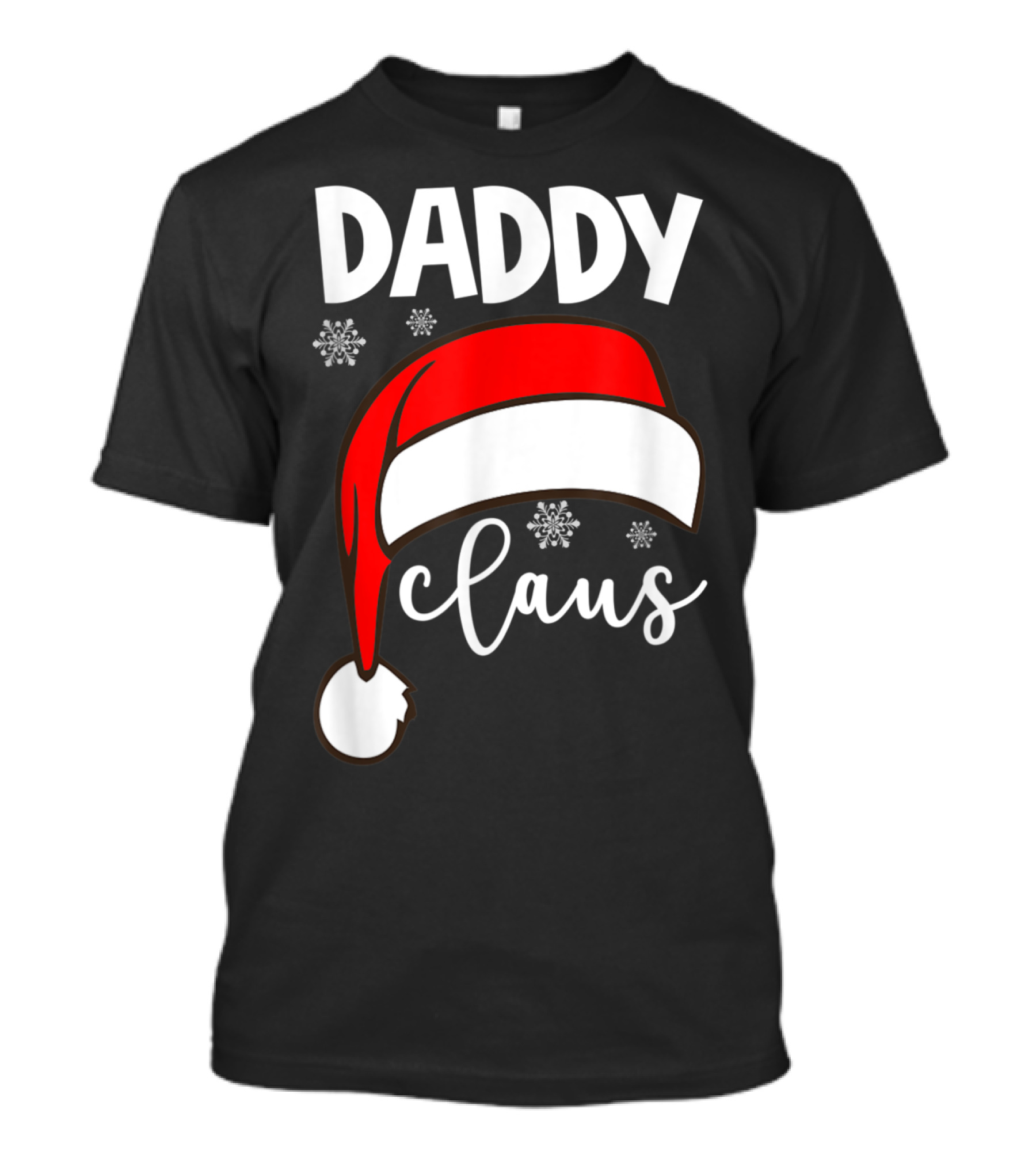 Daddy Claus Christmas Santa Hat Family Snowflake T-Shirt