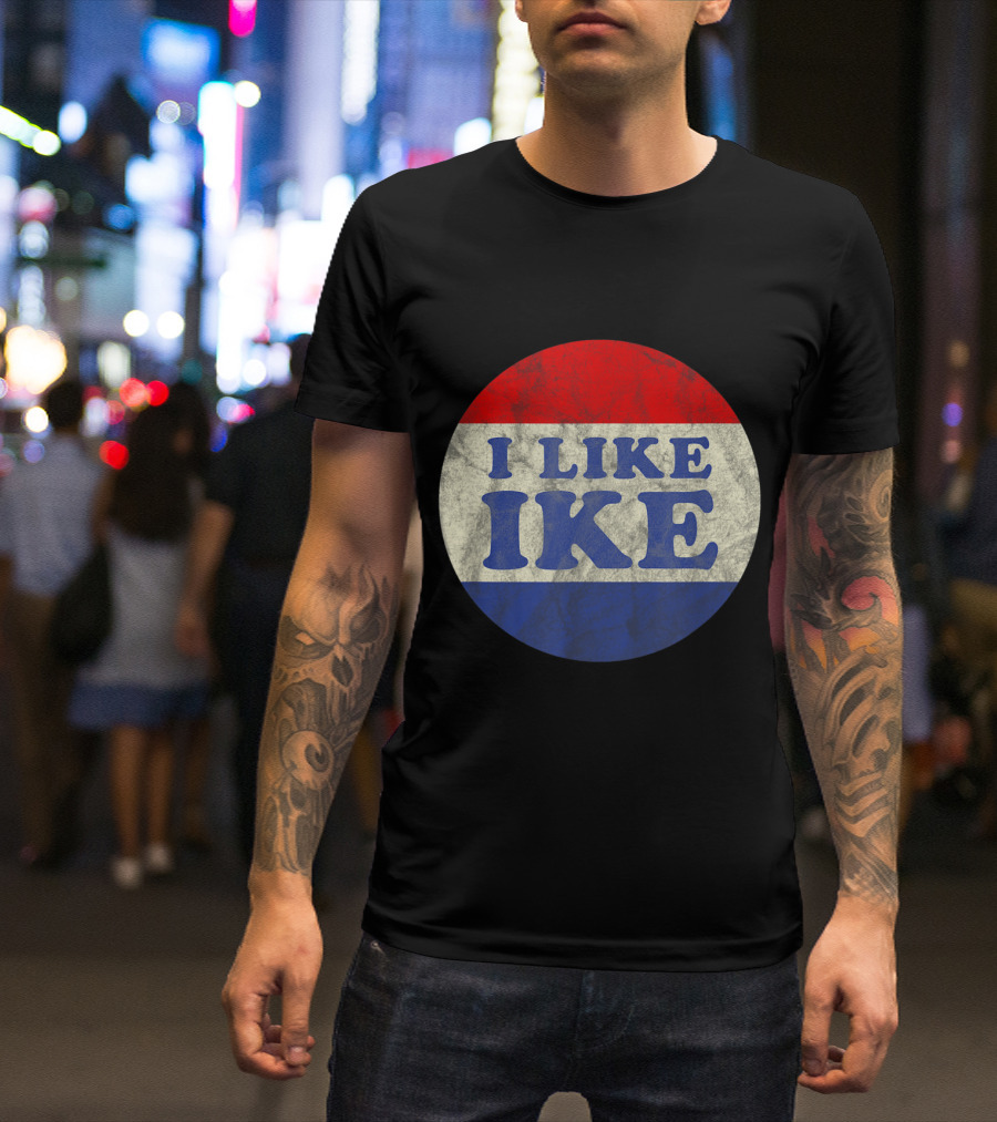 I Like Ike Vintage Political Button Red White Blue T-Shirt