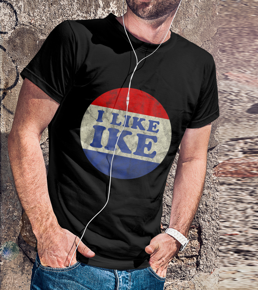 I Like Ike Vintage Political Button Red White Blue T-Shirt