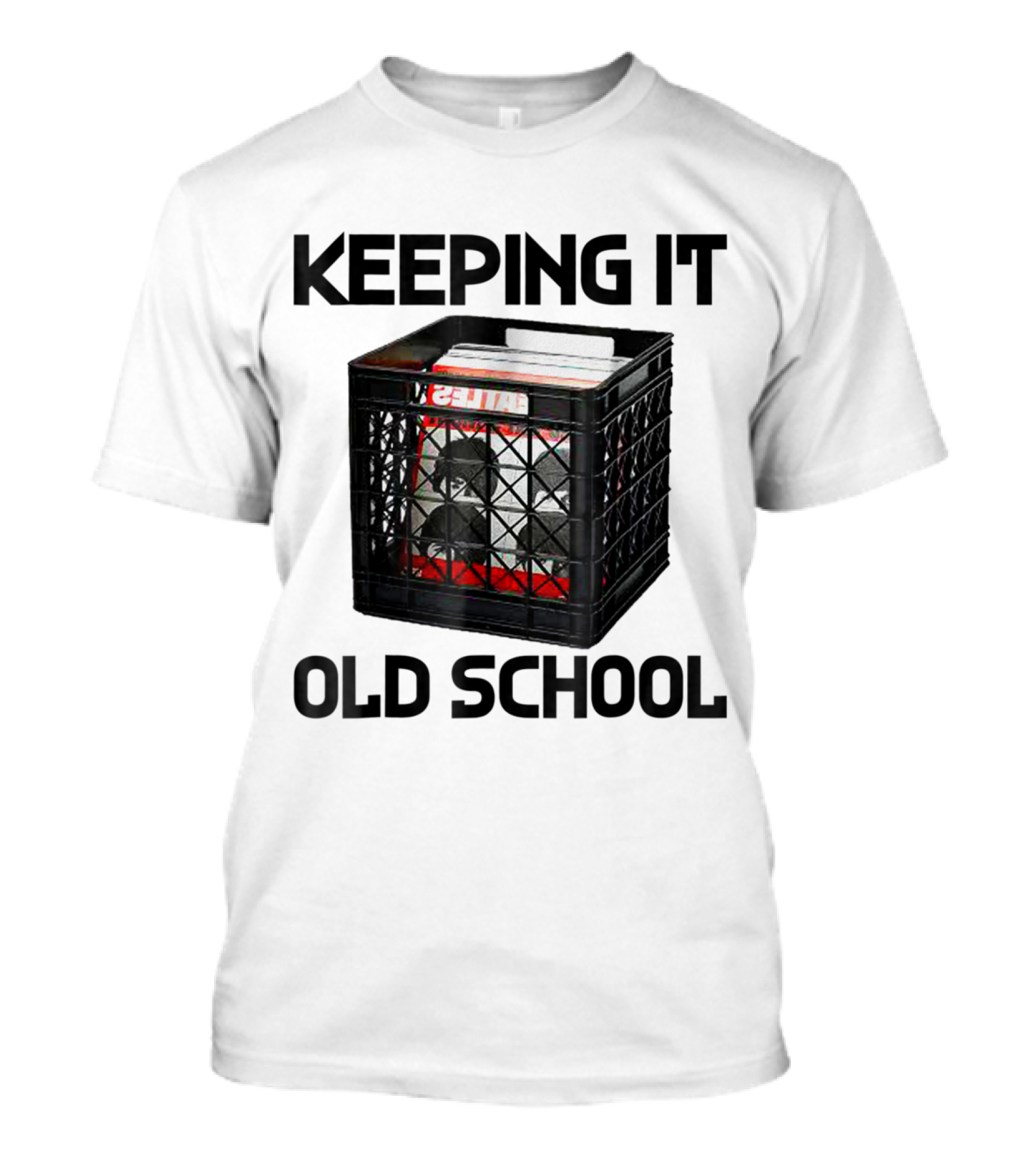 Keeping It Old School Music Record Vinyl Crate T-Shirt