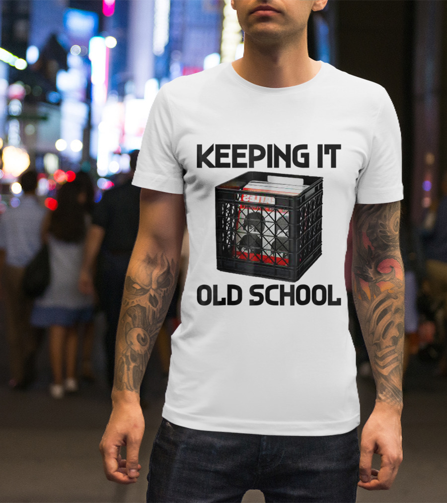 Keeping It Old School Music Record Vinyl Crate T-Shirt