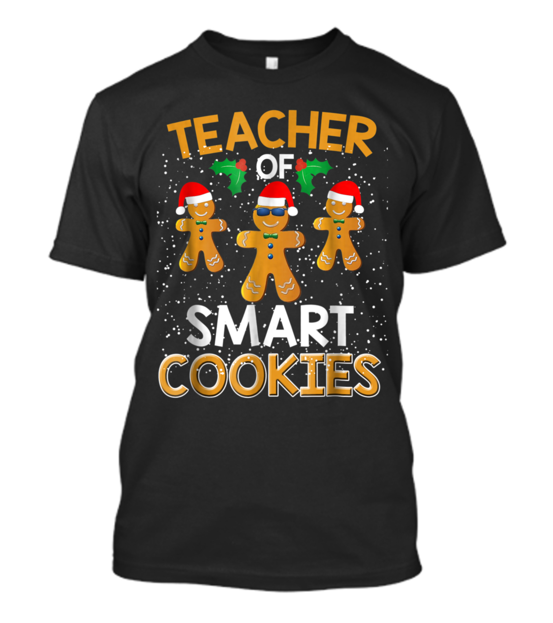 Teacher Of Smart Cookies Gingerbread Christmas Holiday T-Shirt