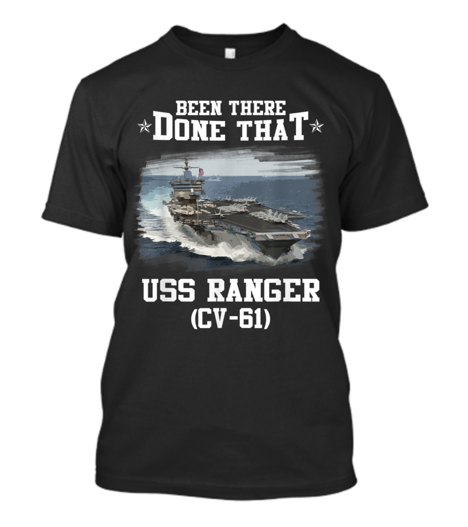 Been There Done That USS Ranger (CV-61) Navy Ship T-Shirt
