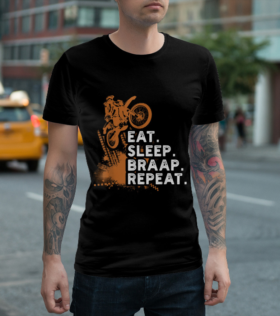Eat Sleep Braap Repeat Funny Dirt Bike Jump Stunt Motocross T-Shirt