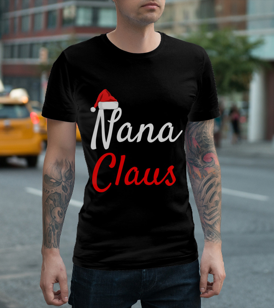Nana Claus Daddy Claus Mama Claus Santa Hat T-Shirt