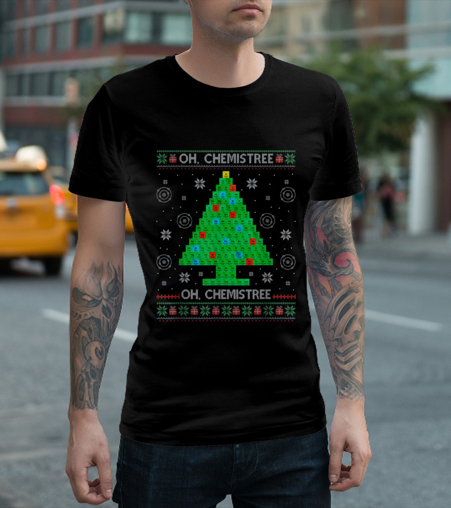 Oh Chemistree Periodic Table Christmas Tree Merry Chemistry T-Shirt