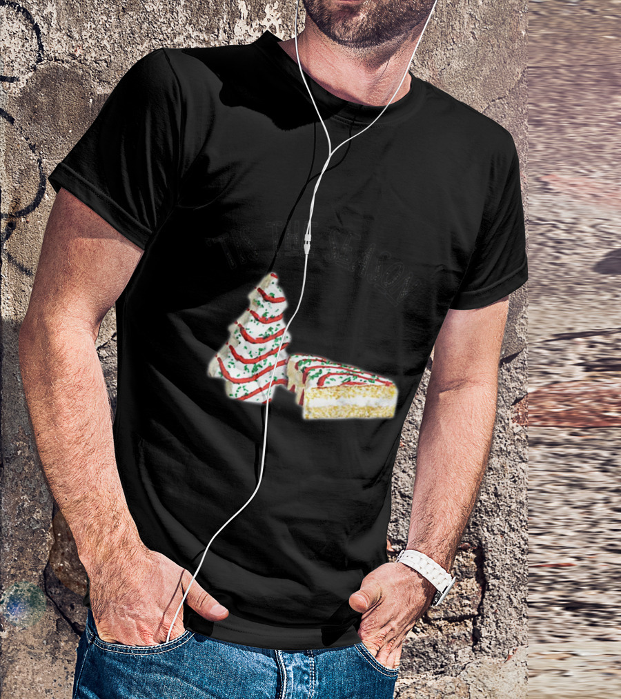 'Tis The Season Little Debbie Christmas Tree Cakes Holiday Treats T-Shirt