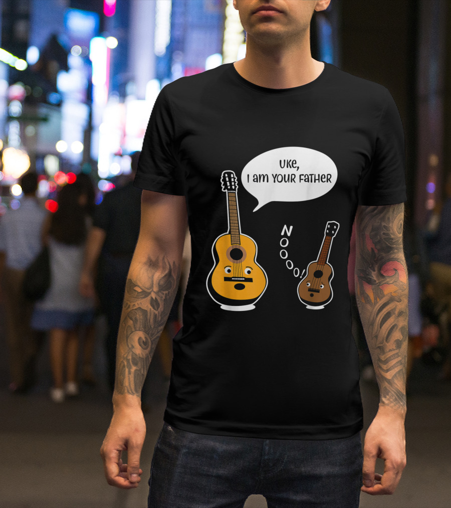 Uke I Am Your Father Funny Guitar Ukulele Noooo T-Shirt