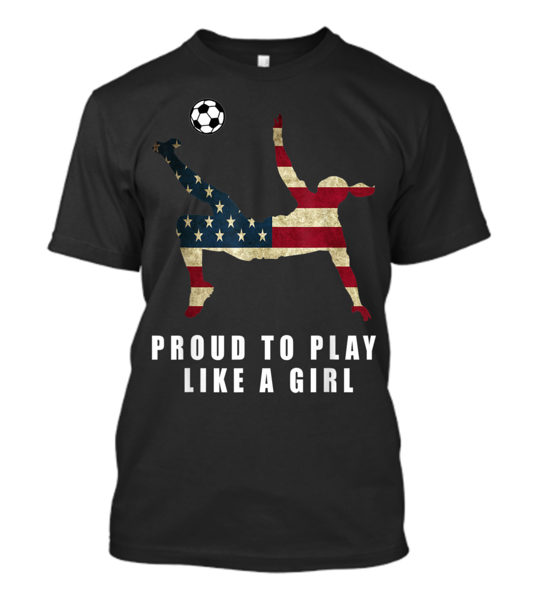 US Women Soccer Team Proud To Play Like A Girl T-Shirt