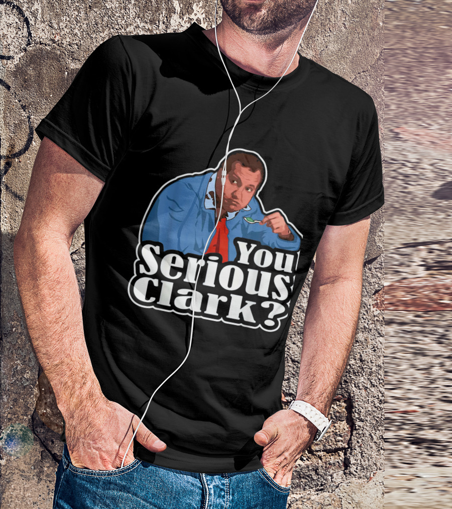 You Serious Clark Cousin Eddie Christmas Vacation Spoon Scene T-Shirt