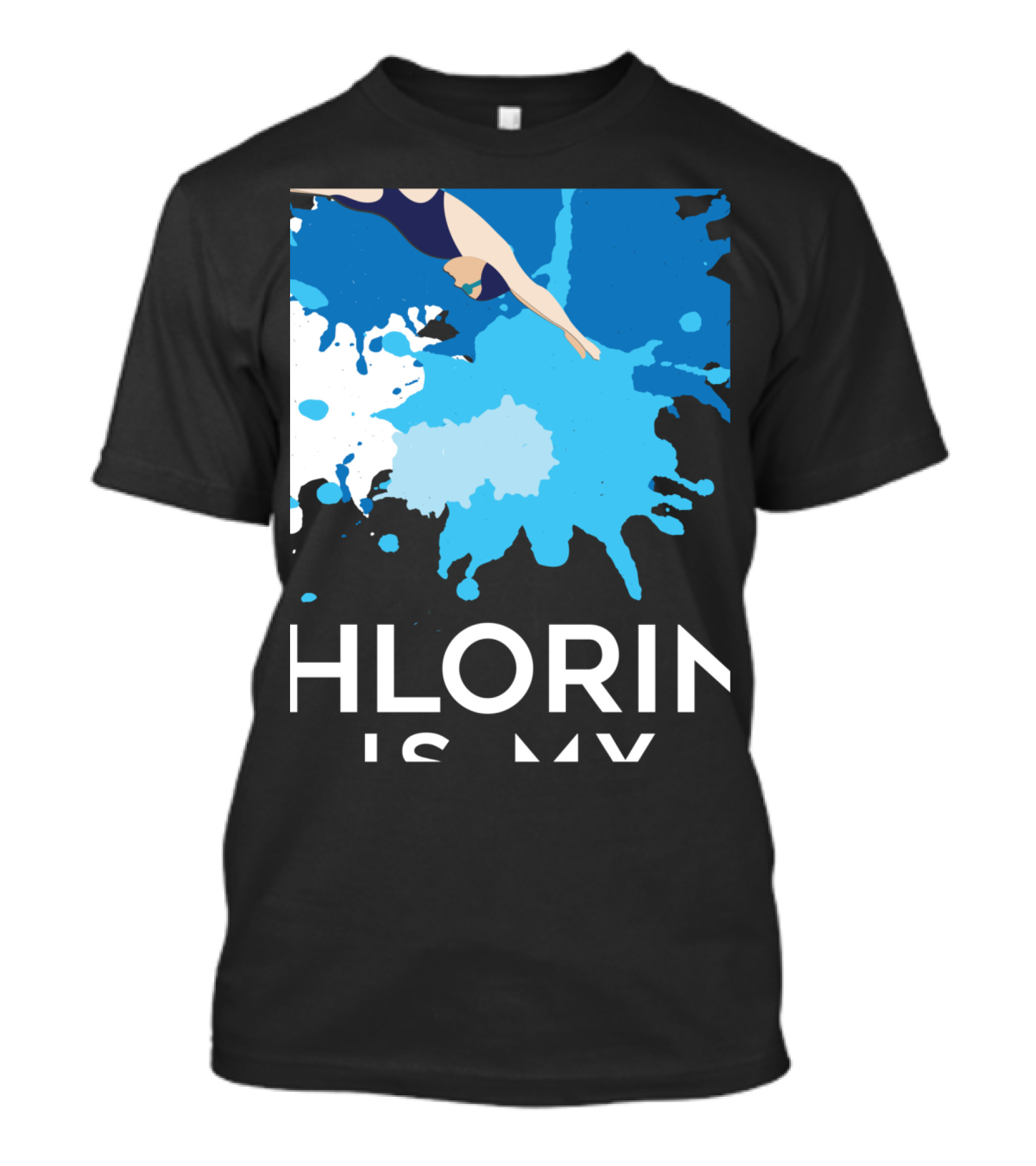 Chlorine Is My Perfume Swimming Dive Splash Blue T-Shirt