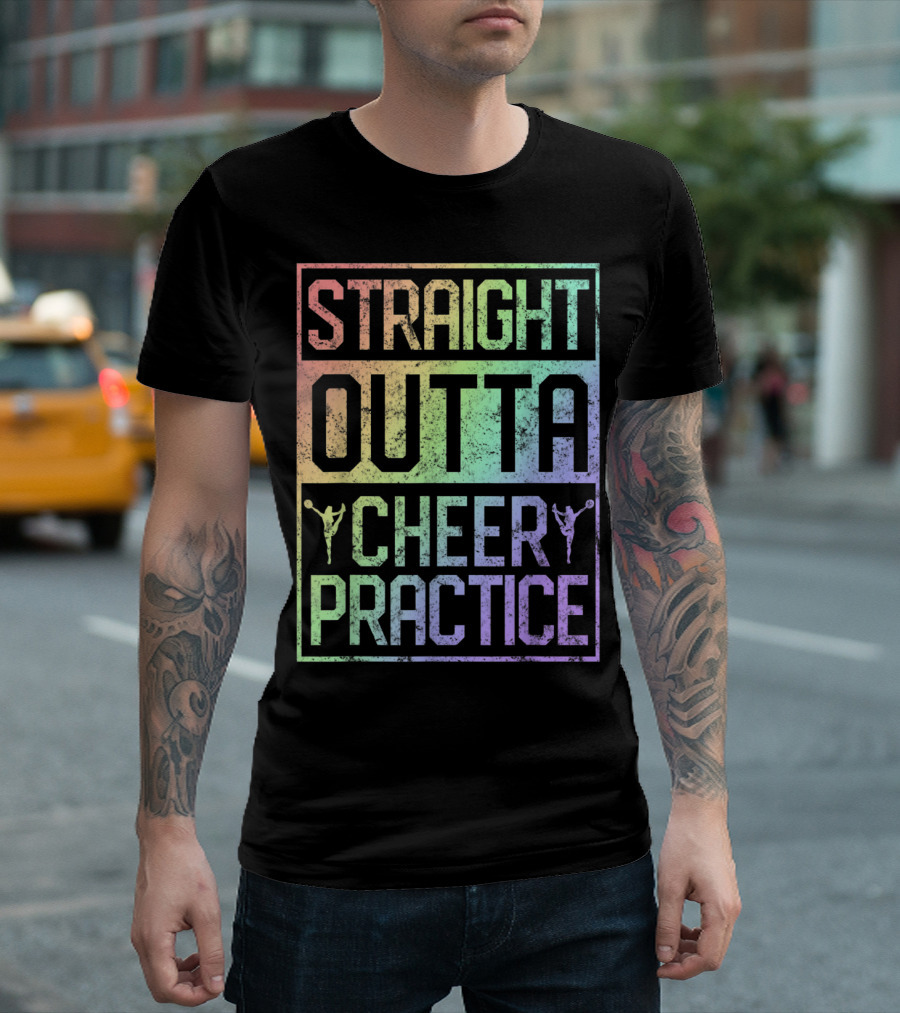 Straight Outta Cheer Practice Cheerleading Rainbow T-Shirt