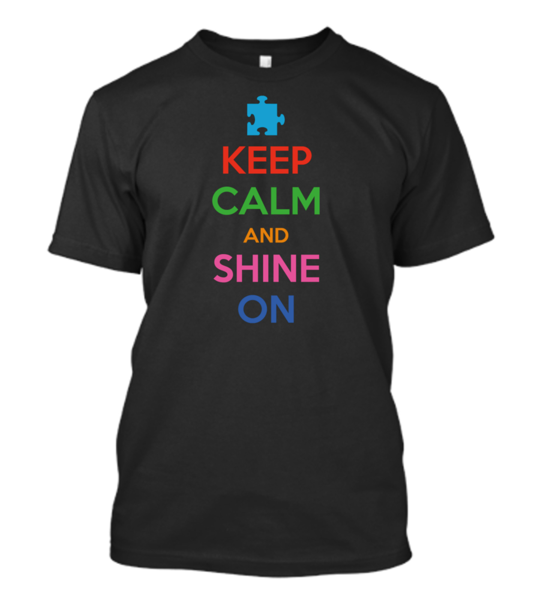 Keep Calm And Shine On Puzzle Piece T-Shirt