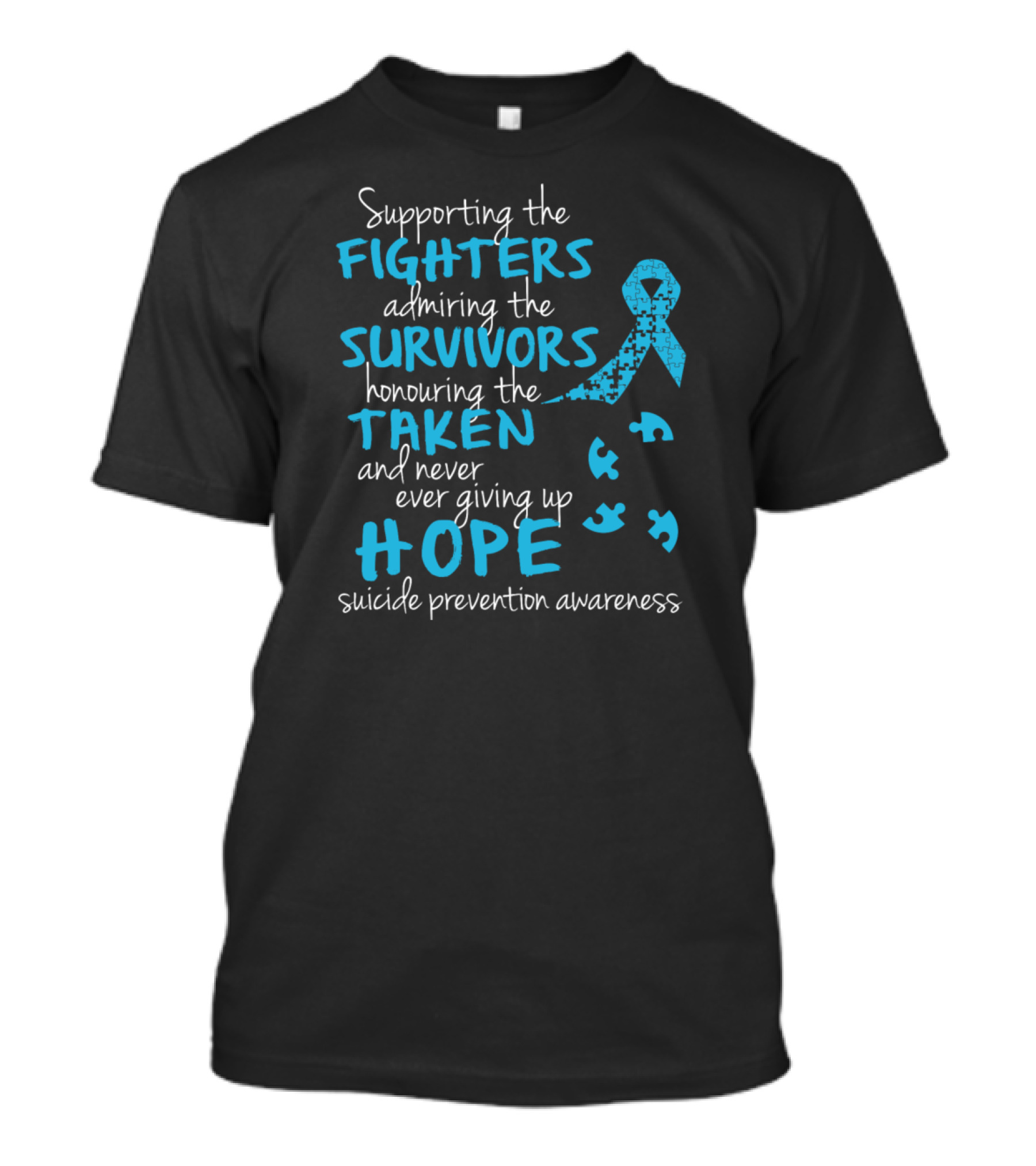 Suicide Prevention Awareness Supporting Fighters Admiring Survivors Honoring Taken Never Giving Up Hope Women's 34 Sleeve T-Shirt