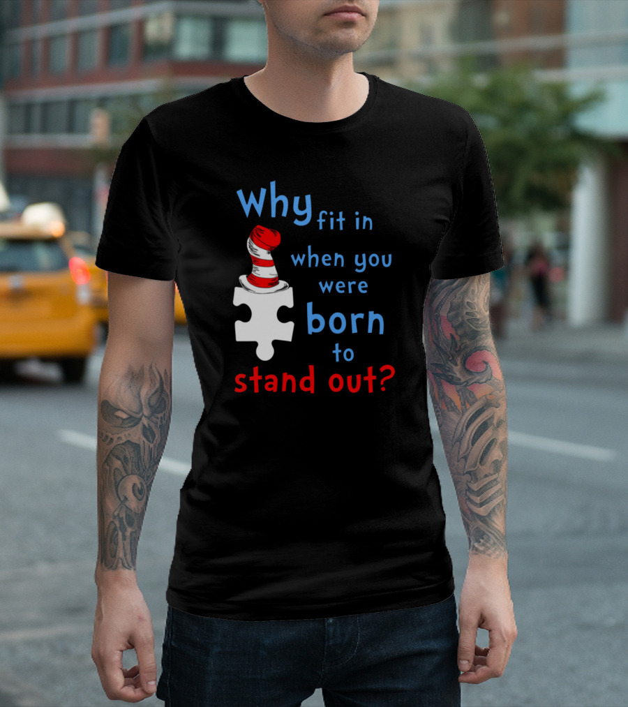 Why Fit In When You Were Born To Stand Out Autism Awareness Kids T-Shirt