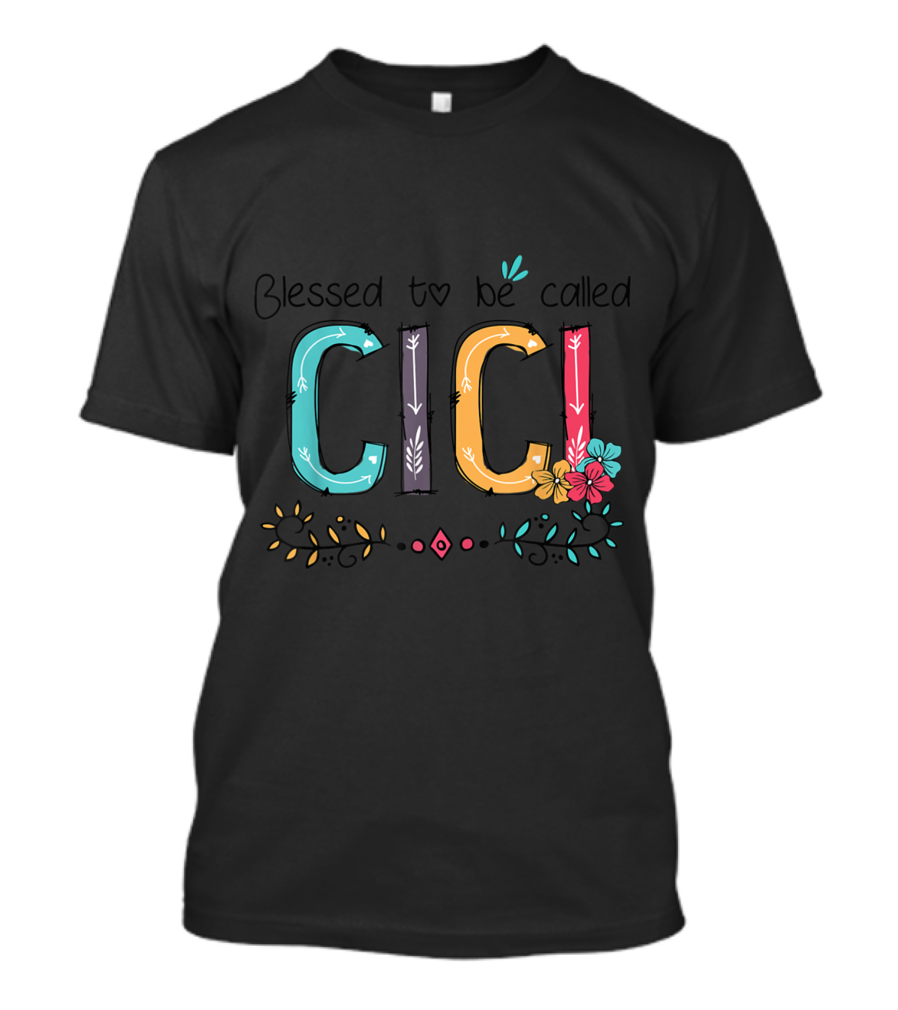 Blessed To Be Called Cici Colorful Floral Arrows T-Shirt