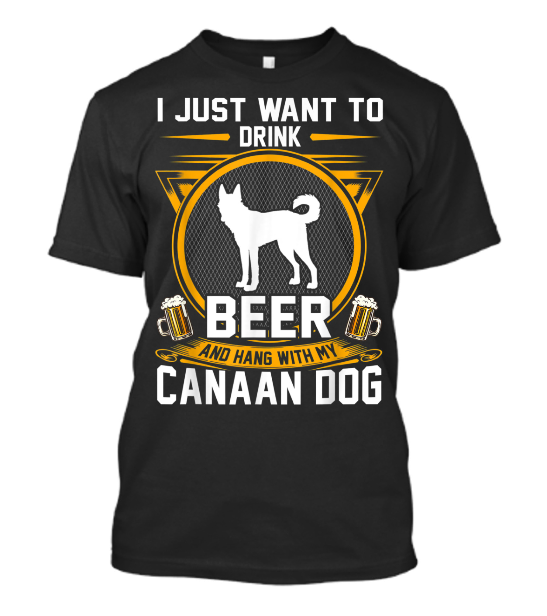 I Just Want To Drink Beer And Hang With My Canaan Dog T-Shirt