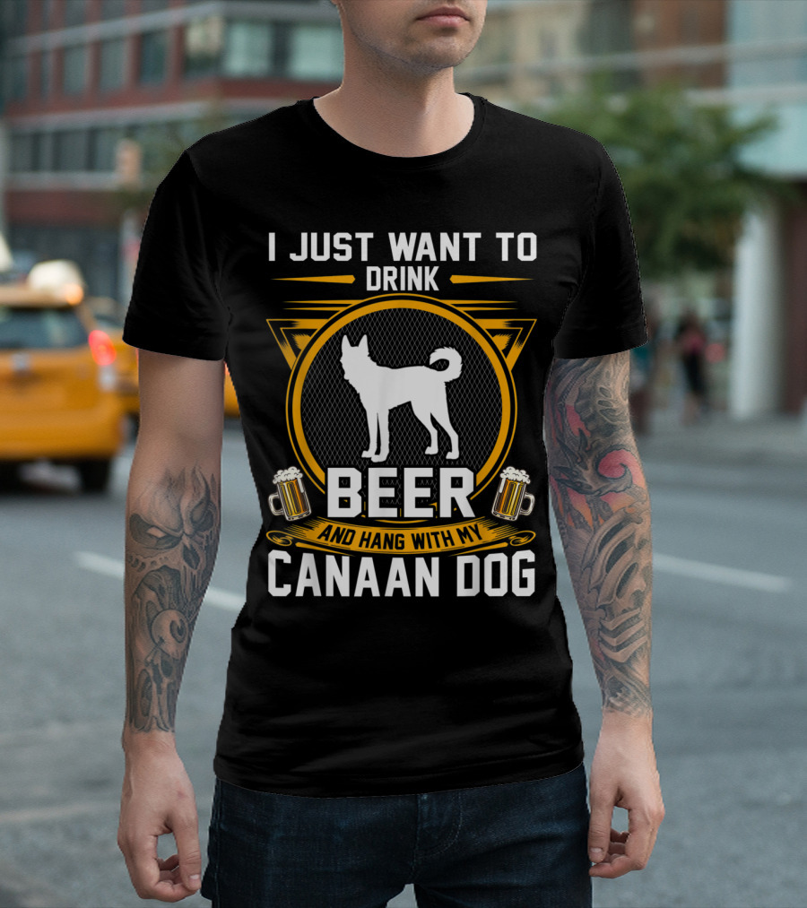 I Just Want To Drink Beer And Hang With My Canaan Dog T-Shirt