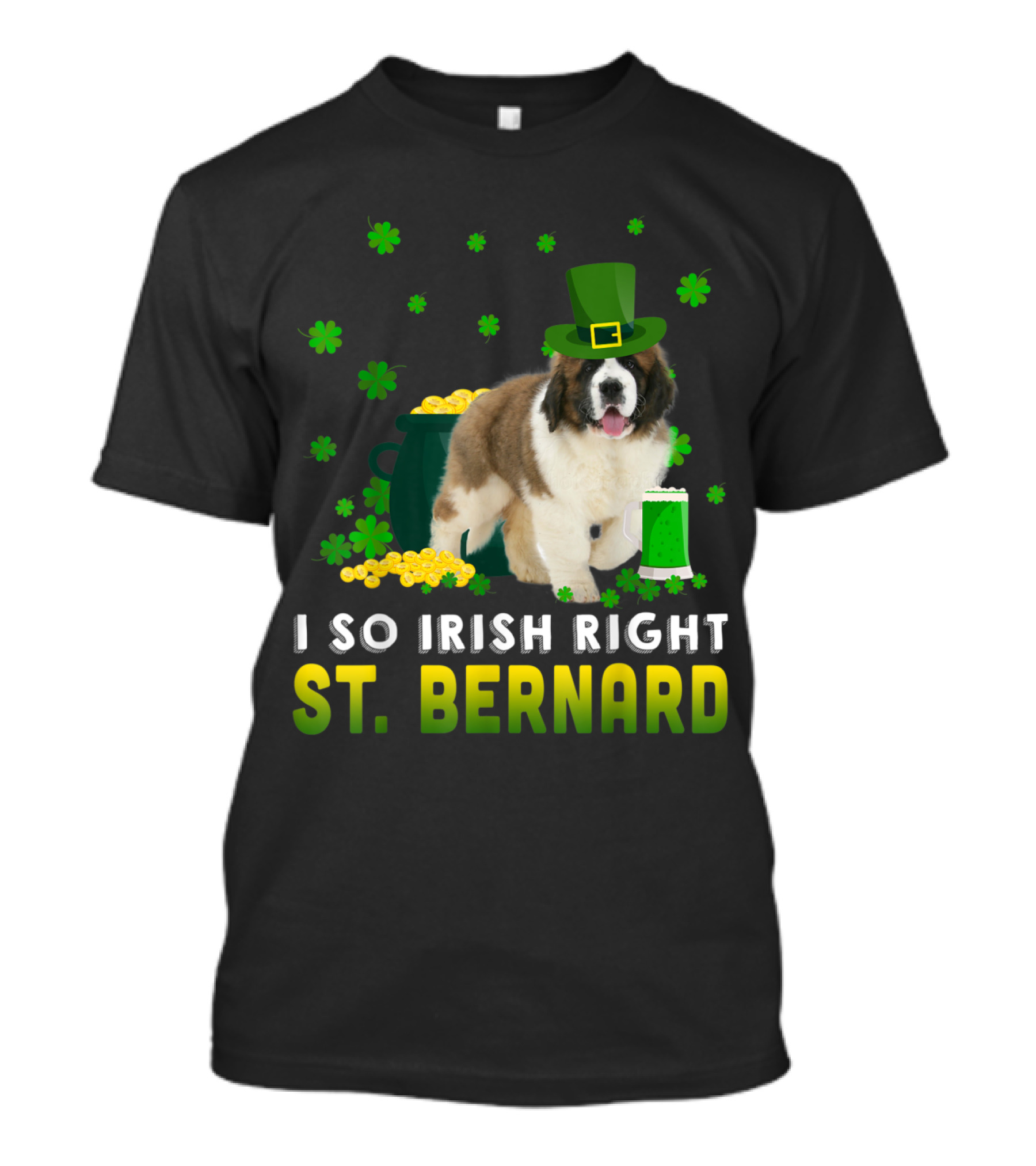 I So Irish Right St. Bernard Dog With Clover And Hat T-Shirt