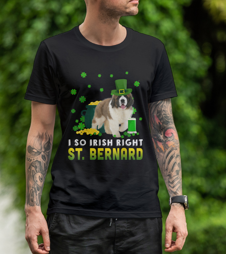 I So Irish Right St. Bernard Dog With Clover And Hat T-Shirt