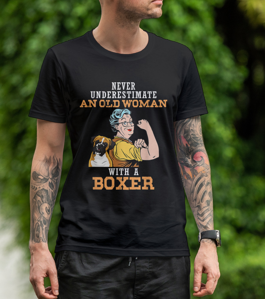 Never Underestimate An Old Woman With A Boxer Dog T-Shirt