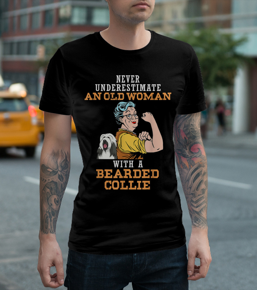 Never Underestimate An Old Woman With A Bearded Collie T-Shirt