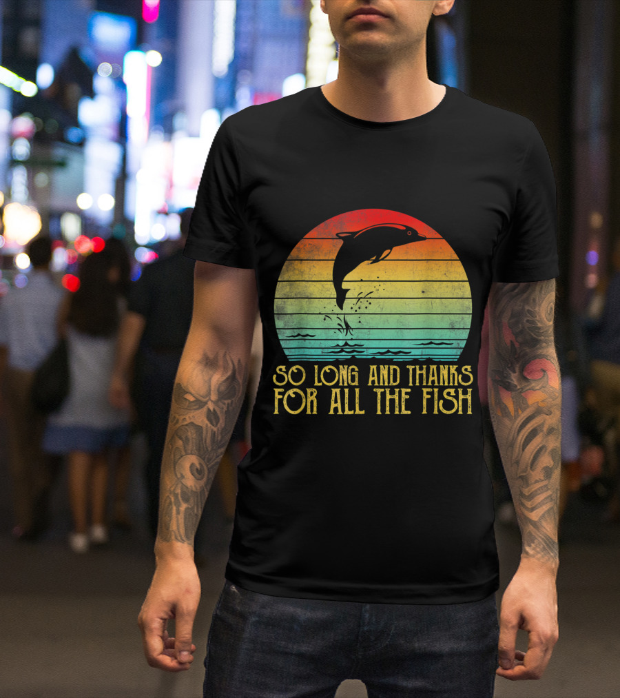 So Long And Thanks For All The Fish Dolphin Jumping Vintage Sunset T-Shirt