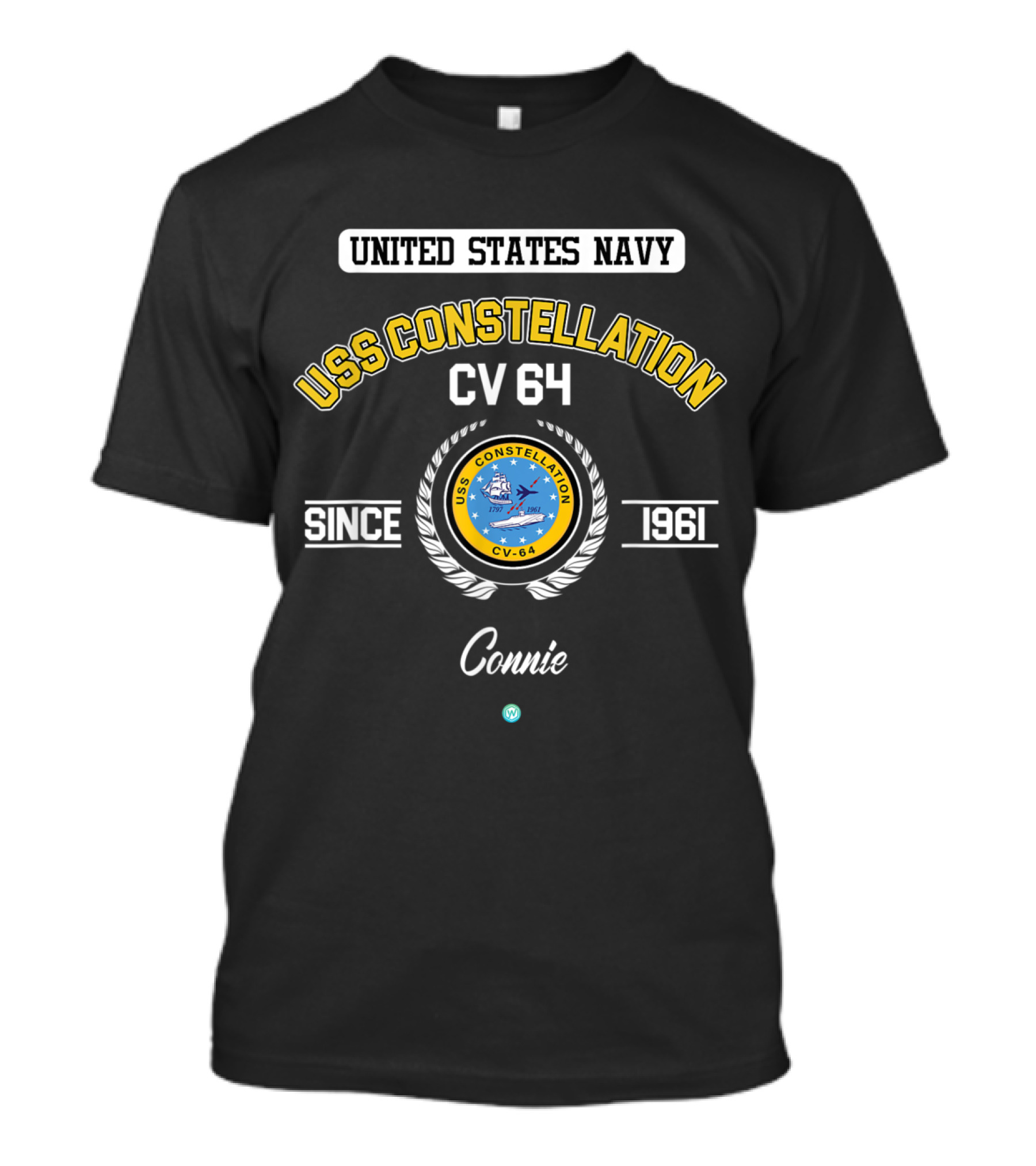 United States Navy USS Constellation CV 64 Since 1961 Connie T-Shirt